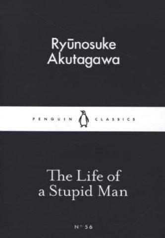 The Life of a Stupid Man