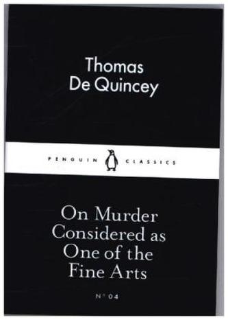 On Murder Considered as One of the Fine Arts