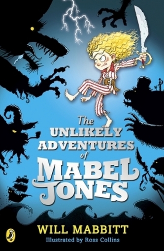 The Unlikely Adventures of Mabel Jones. Die unglaublichen Abenteuer von Melly Jones auf dem magischen Piratenschiff, englische A