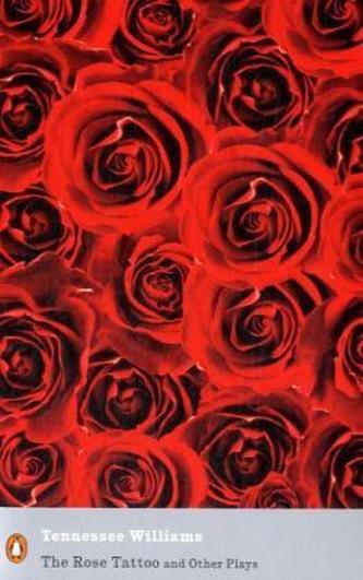 Rose Tattoo and other Plays