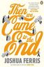 Then We Came to the End. Wir waren unsterblich, englische Ausgabe