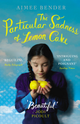 The Particular Sadness of Lemon Cake. Die besondere Traurigkeit von Zitronenkuchen, englische Ausgabe