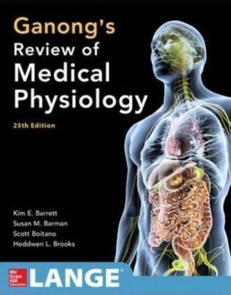 Ganong's Review of Medical Physiology