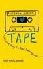 Tape