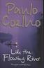 Like the Flowing River. Sei wie ein Fluss, der still die Nacht durchströmt, englische Ausgabe
