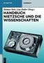 Handbuch Nietzsche und die Wissenschaften