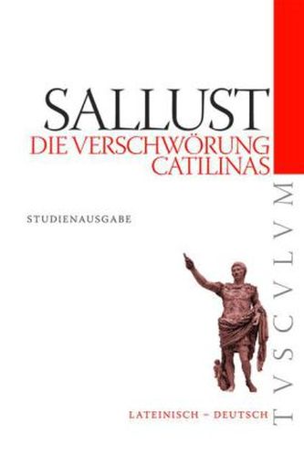 Die Verschwörung Catilinas. Catilinae coniuratione