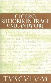 Rhetorik in Frage und Antwort. Partitiones oratoriae