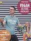 Vegan - die pure Kochlust