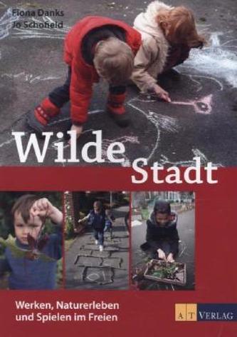 Wilde Stadt