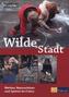 Wilde Stadt