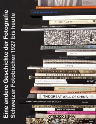 Schweizer Fotobücher 1927 bis heute