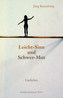 Leicht-Sinn und Schwer-Mut