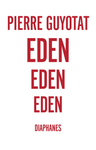 Eden, Eden, Eden