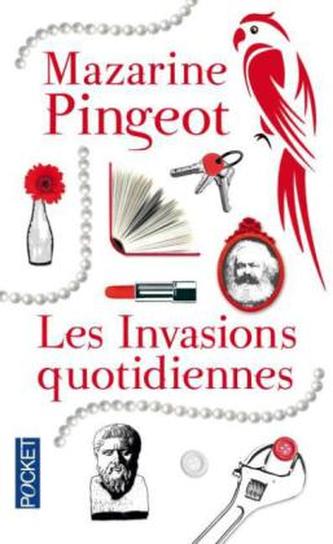 Les invasions quotidiennes