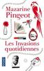 Les invasions quotidiennes