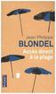 Accès direct à la plage. Direkter Zugang zum Strand, französische Ausgabe