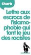 Lettre aux escrocs de l'islamophobie qui font le jeu des racistes. Brief an die Heuchler, französische Ausgabe