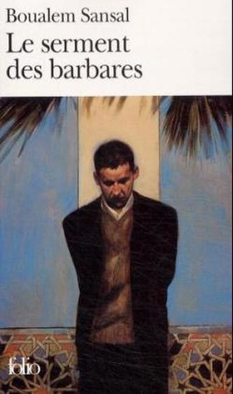 Le serment des barbares. Der Schwur der Barbaren, französische Ausgabe