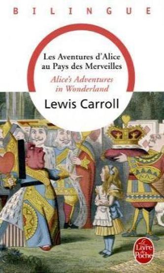 Les aventures d' Alice au pays des merveilles. Alice's Adventures in Wonderland