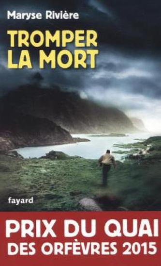 Tromper la mort