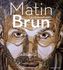 Matin brun. Brauner Morgen, französische Ausgabe