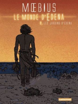 Le monde d'Edena - Les jardins d'Edena. Die Sternenwanderer - Die Gärten von Edena, französische Ausgabe