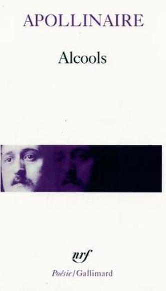 Alcools - Suivi de le bestiaire et de Vitam impendere amori