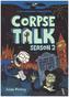 Corpse Talk. Season.2
