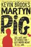 Martyn Pig, English edition
