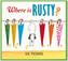 Where Is Rusty?