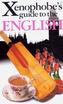 The Xenophobe's® guide to The English