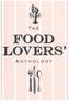 The Food Lovers Anthology