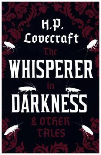 Whisperer in Darkness and Other Tales