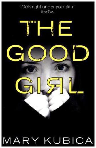 The Good Girl. Good Girl. Entführt, englische Ausgabe