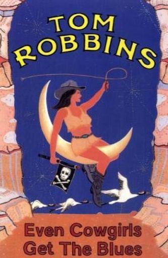 Even Cowgirls get the Blues. Sissy, Schicksalsjahre einer Tramperin, englische Ausgabe