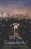 Will You Remember Me?. Auf Zehenspitzen berühre ich den Himmel, englische Ausgabe