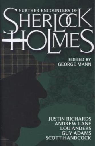 Further Encounters of Sherlock Holmes