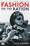 Fashion on the Ration