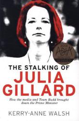 The Stalking of Julia Gillard