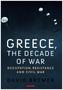 Greece, the Decade of War
