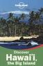Lonely Planet Discover Hawai'i, the Big Island