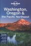 Lonely Planet Washington, Oregon & the Pacific Northwest