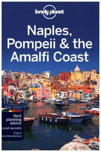 Lonely Planet Naples, Pompeii & the Amalfi Coast Guide