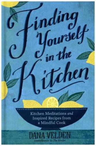 Finding Yourself in the Kitchen