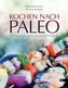 Kochen nach Paleo