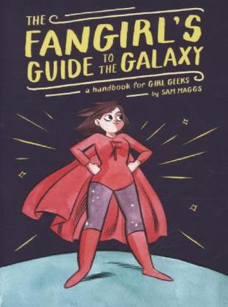 The Fangirl's Guide to the Galaxy