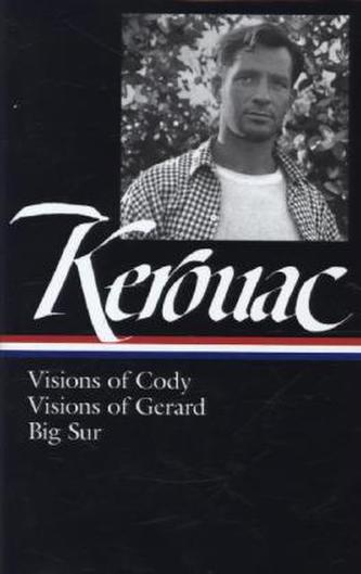 Visions of Cody, Visions of Gerard, Big Sur