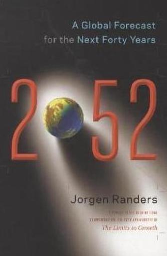 2052: A Global Forecast for the Next Forty Years