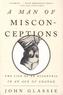 A Man of Misconceptions. Der letzte Mann, der alles wusste, englische Ausgabe